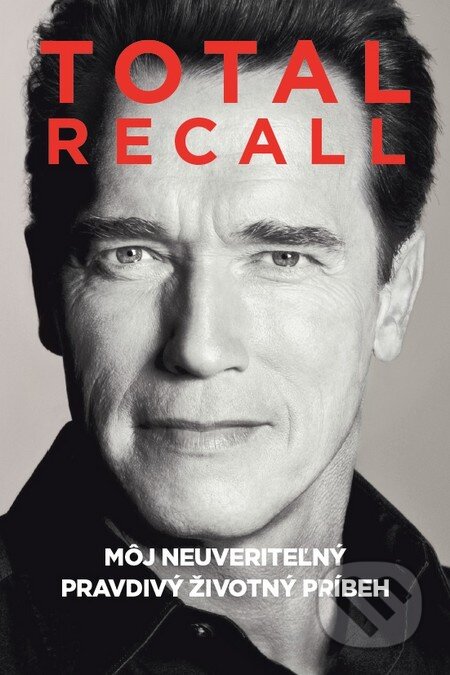 Total Recall (Môj neuveriteľný pravdivý životný príbeh)