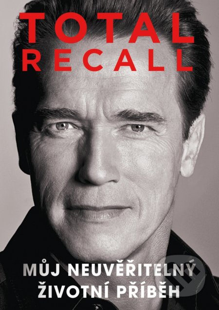 Total recall (Můj neuvěřitelný životní příběh)