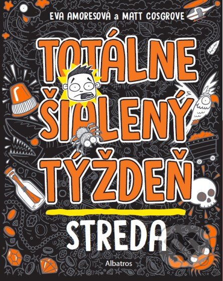 Totálne šialený týždeň: Streda