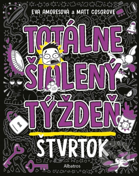 Totálne šialený týždeň: Štvrtok
