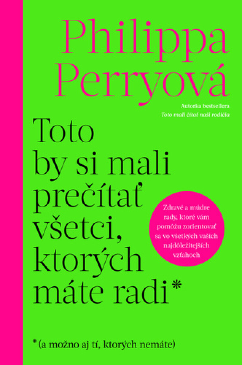 Toto by si mali prečítať všetci, ktorých máte radi - Philippa Perryová