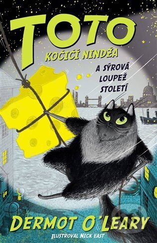Toto - Kočičí nindža a sýrová loupež století