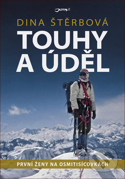 Touhy a úděl (První ženy na osmitisícovkách)