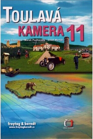 Toulavá kamera 11 - Iveta Toušlová, Marek Podhorský, Josef Maršál