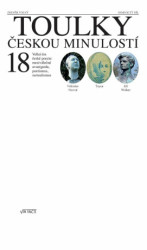Toulky českou minulostí 18 (Velká éra české poezie, meziválečná avantgarda, poetismus, surrealismus) - kniha z kategorie Historie