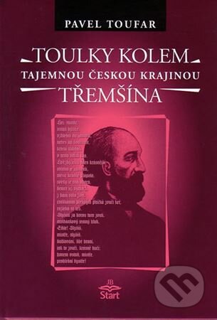 Toulky kolem Třemšína (Tajemnou českou krajinou)