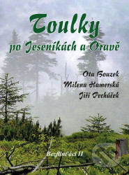 Toulky po Jeseníkách a Oravě (Bezflinťáci II)