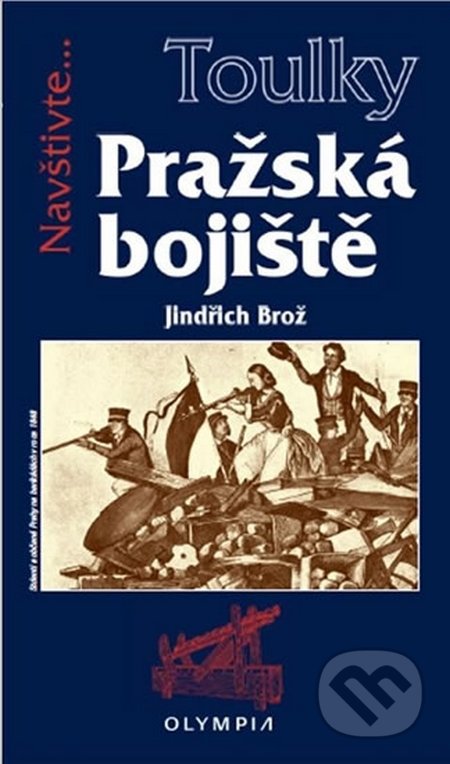 Toulky Pražská bojiště