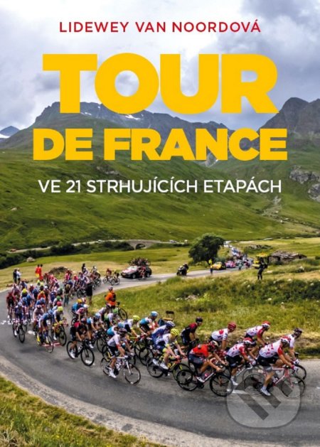 Tour de France (ve 21 strhujících etapách)