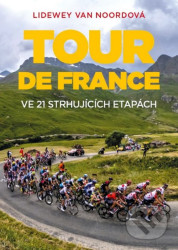 Tour de France (ve 21 strhujících etapách)