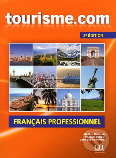 Tourisme.com A2/B1: Livre de l´éleve 2. édition