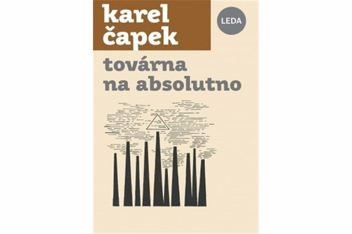 Továrna na Absolutno - Karel Čapek