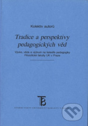 Tradice a perspektivy pedagogických věd - kniha z kategorie Vysoké školy