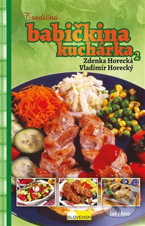 Tradičná babičkina kuchárka 2 (jar/leto)