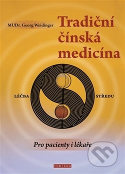 Tradiční čínská medicína (Pro pacienty i lékaře)