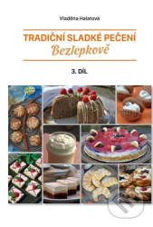 Tradiční sladké pečení - bezlepkově 3. díl