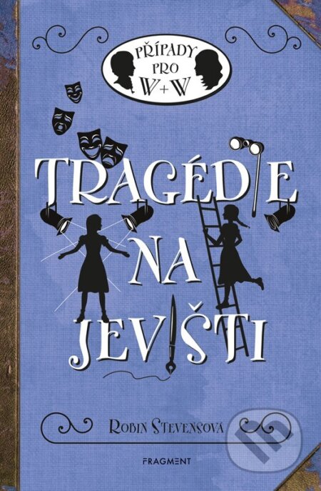Tragédie na jevišti (Případy pro W + W)