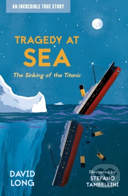 Tragedy at Sea (The Sinking of the Titanic)