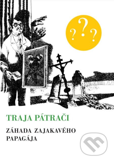 Traja pátrači 2 - Záhada zajakavého papagája