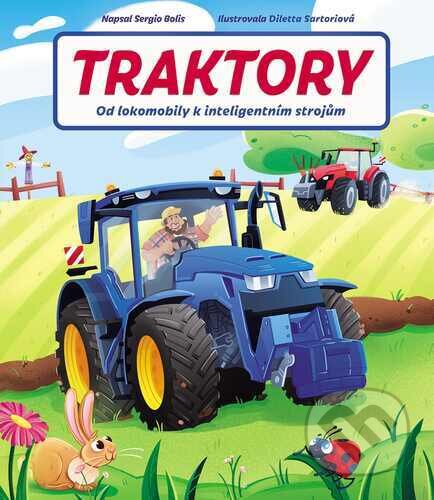 Traktory (Od lokomobily k inteligentním strojům)