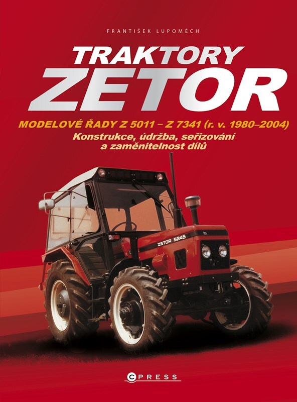 Traktory Zetor (Modelové řady Z 5011 - Z 7341)