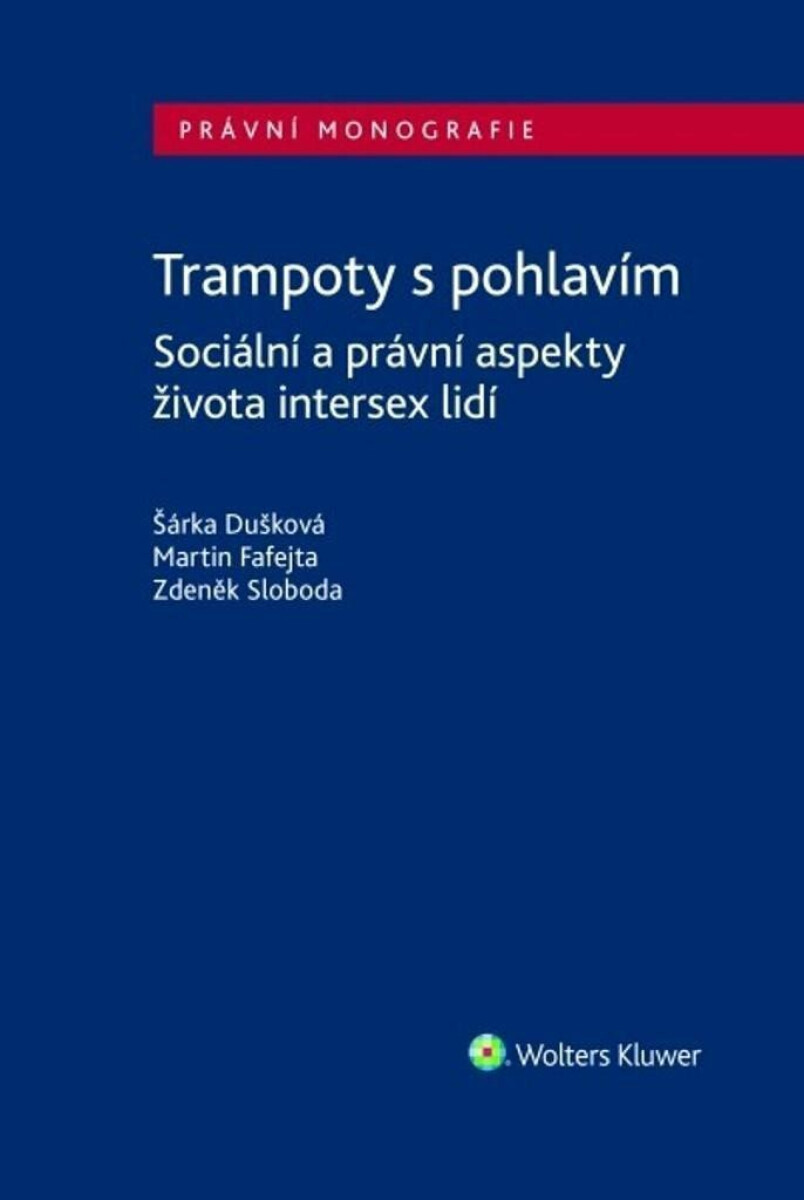Trampoty s pohlavím - Martin Fafejta, Zdeněk Sloboda, Šárka Dušková