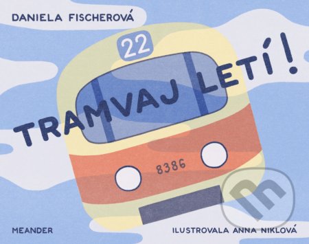 Tramvaj letí!