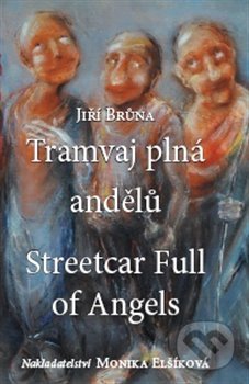 Tramvaj plná andělů / Streetcar Full of Angels