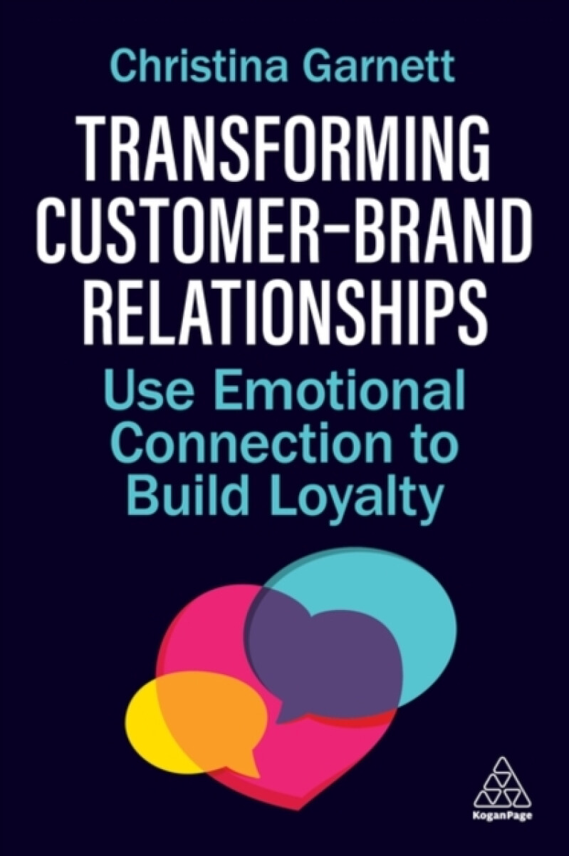 Transforming Customerâ€“Brand Relationships