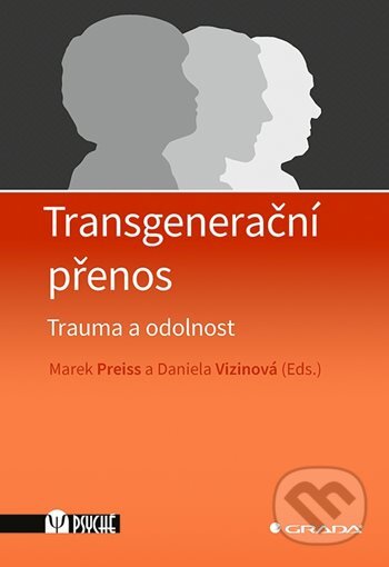 Transgenerační přenos (Trauma a odolnost)
