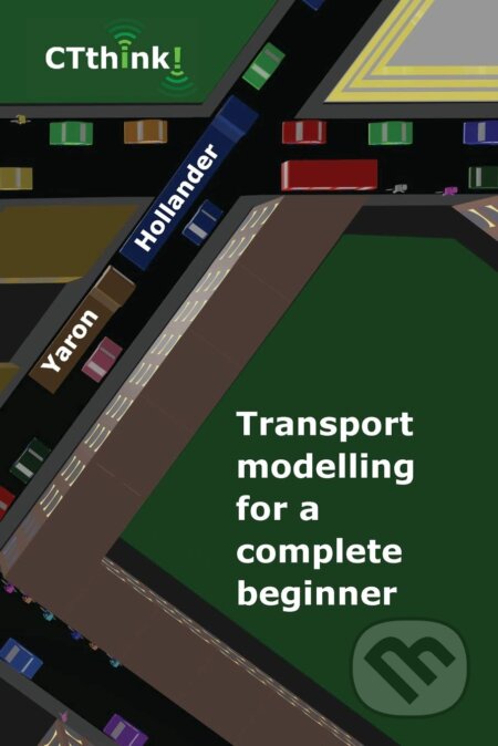 Transport Modelling for a Complete Beginner