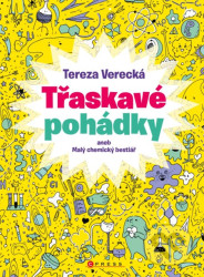 Třaskavé pohádky (aneb Malý chemický bestiář)