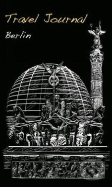 Travel Journal: Berlin