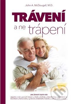 Trávení, a ne trápení