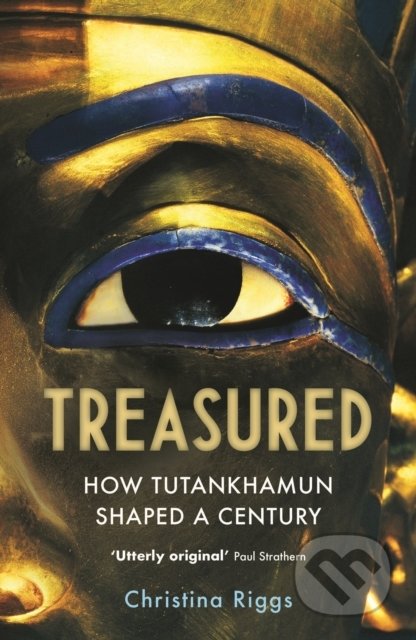 Treasured (How Tutankhamun Shaped a Century)