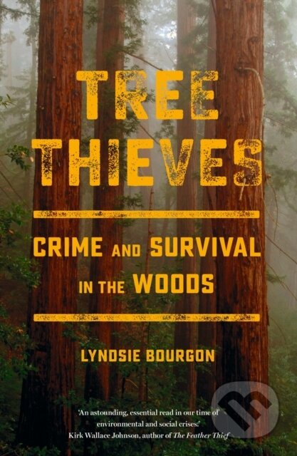 Tree Thieves (Crime and Survival in the Woods)