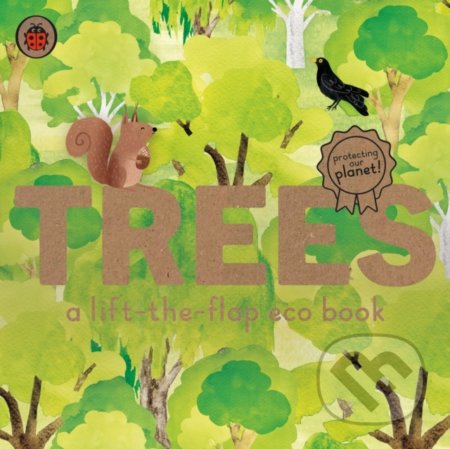 Trees (A lift-the-flap eco book)