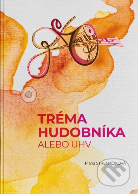 Tréma hudobníka (alebo UHV)