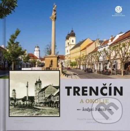 Trenčín kedysi a dnes