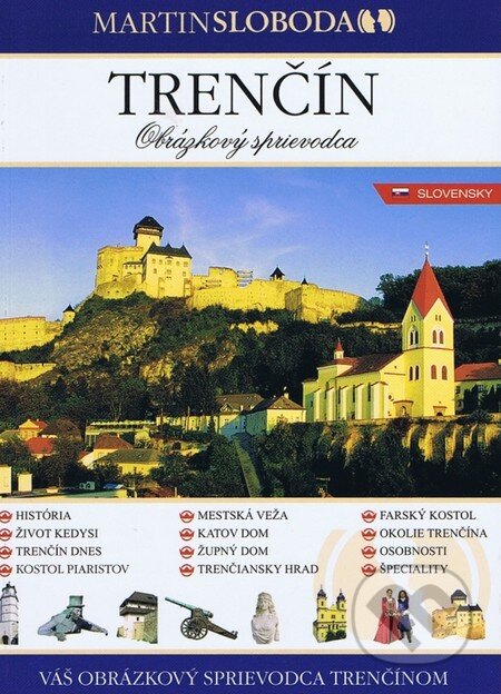Trenčín obrázkový sprievodca slovensky