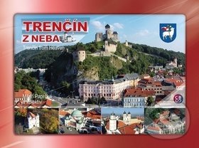 Trenčín z neba (Trenčín from Heaven)