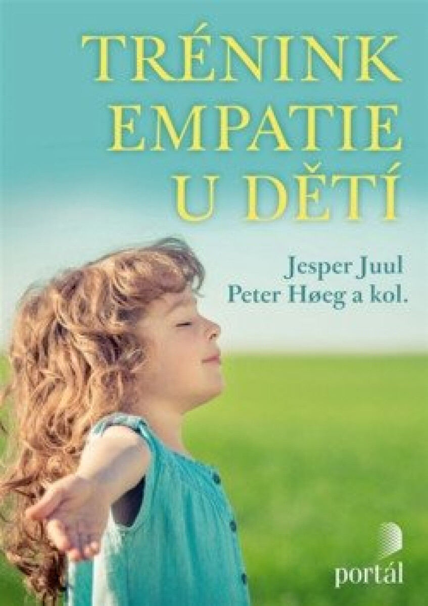 Trénink empatie u dětí - Peter Hoeg, Jesper Juul