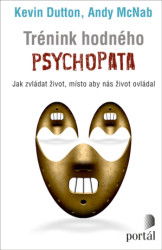 Trénink hodného psychopata (Jak zvládat život, místo aby nás život ovládal) - kniha z kategorie Psychoterapie
