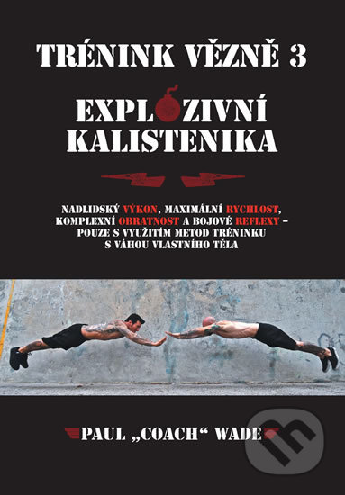Trénink vězně 3 (Explozivní kalistenika)