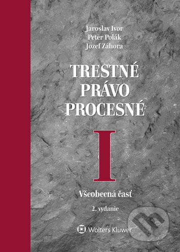 Trestné právo procesné I (Všeobecná časť)