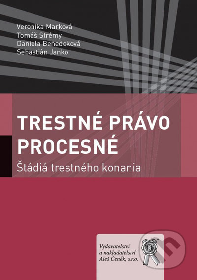 Trestné právo procesné (Štádiá trestného konania)