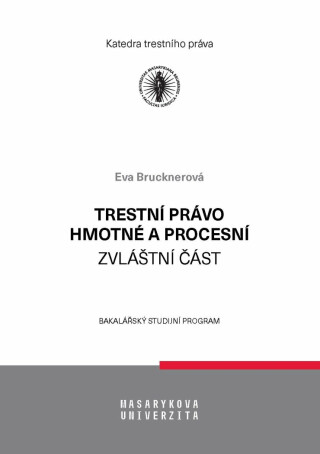 Trestní právo hmotné a procesní - zvláštní část