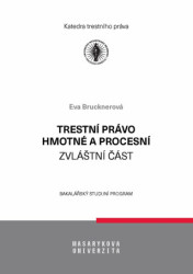 Trestní právo hmotné a procesní - zvláštní část