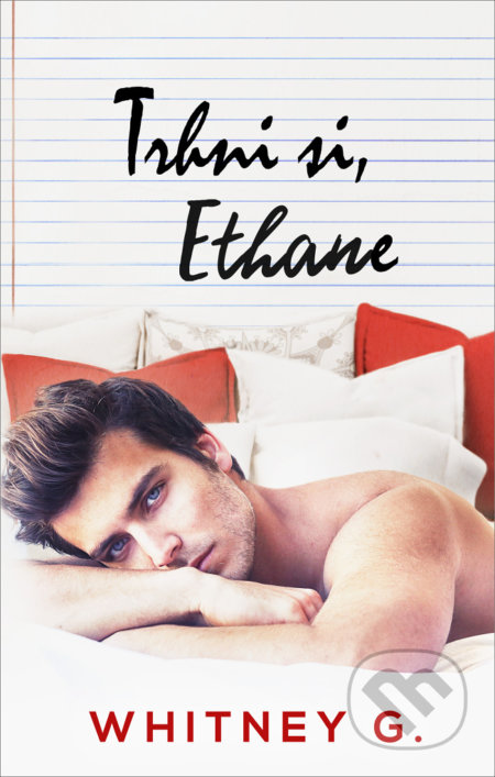 Trhni si, Ethane