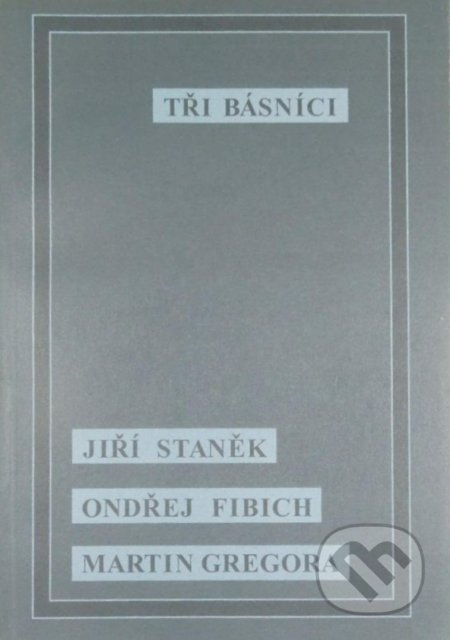 Tři básníci